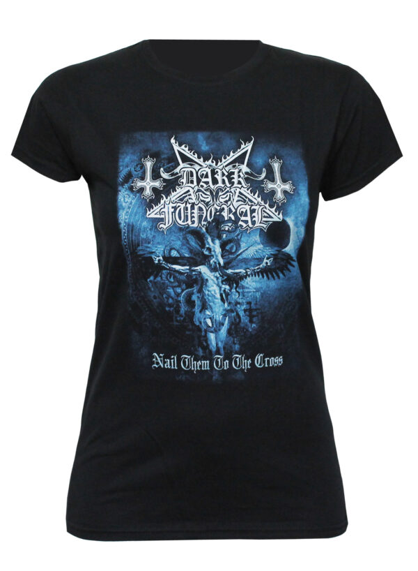 Dark Funeral Nail Them To The Cross Girly T
